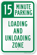 SmartSign "15 Minute Parking, Loading And Unloading Zone" Sign | 12" x 18" Aluminum