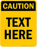 Custom Caution Sign, OSHA Sign, 24x30 Inches, Rust Free .063 Aluminum, Fade Resistant, Made in USA by My Sign Center