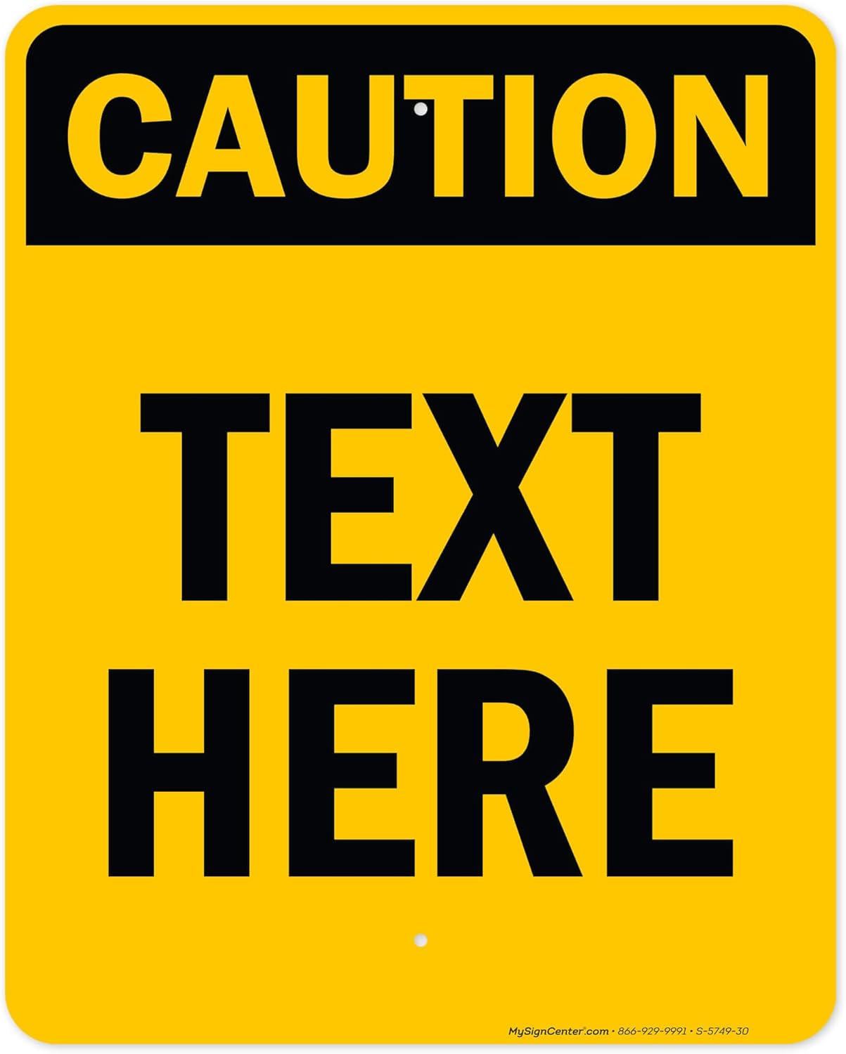 Custom Caution Sign, OSHA Sign, 24x30 Inches, Rust Free .063 Aluminum, Fade Resistant, Made in USA by My Sign Center