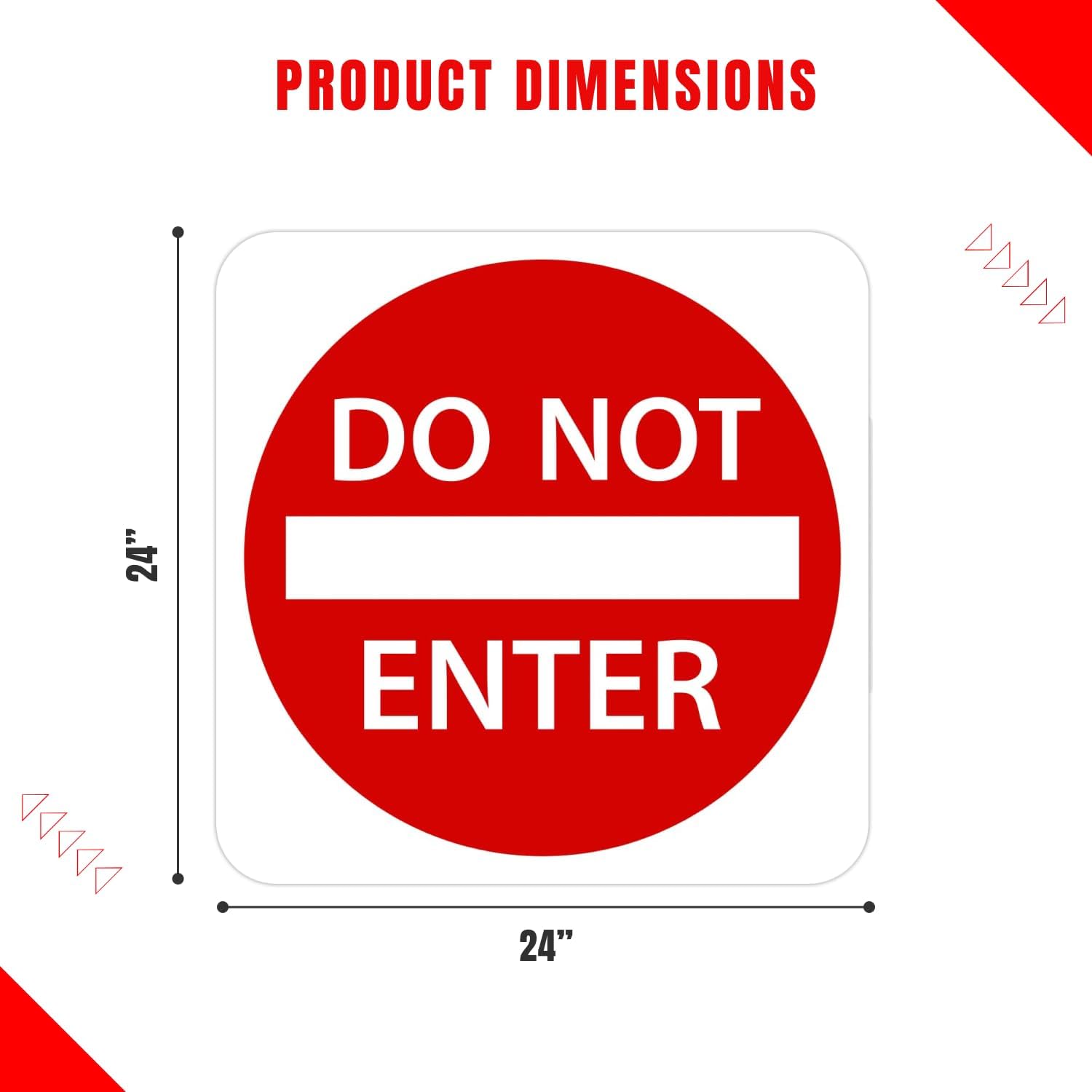Do Not Enter Sign 24” X 24”. A Real Sign. 3M High Intensity Prismatic Reflective Sheeting With 10 Years Warranty.