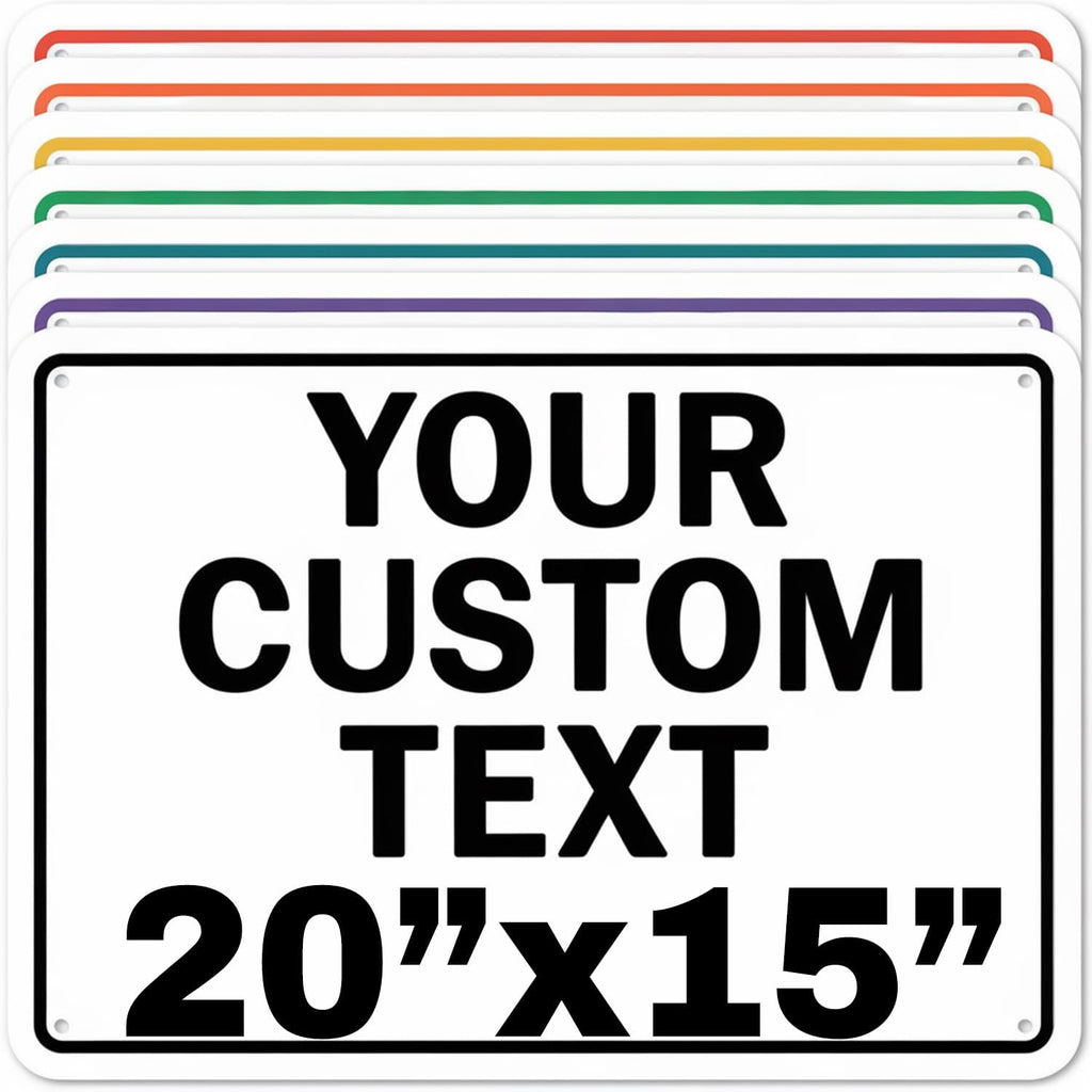 Custom Aluminum Signs – Personalized Weatherproof Metal Signs for Indoor & Outdoor Use – Multiple Sizes – Add Text/Logo – Optional Reflective & Double-Sided Printing – for Home, Business, Hazard, Garden, Door & Commercial Use (Rectangle 2, 20x15inch)