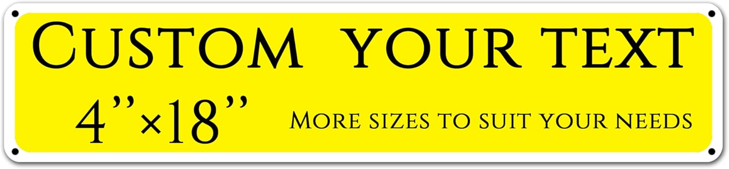 Custom Sign, Custom Indoor/Outdoor Decorative Sign，Double-sided，Aluminum Weatherproof Metal Sign Multiple Sizes, Customize for Parking, Business, Workplace, office, Home, Delivery Signs(4 * 18 Inch)
