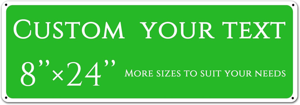 Custom Sign, Custom Indoor/Outdoor Decorative Sign，Aluminum Weatherproof Metal Sign Multiple Sizes, Reflective double-sided, Business, Workplace, office, Home, Delivery Signs(8 * 24 Inch)
