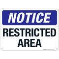 Notice Restricted Area Sign, 10x14 Inches, Rust Free .040 Aluminum, Fade Resistant, Made in USA