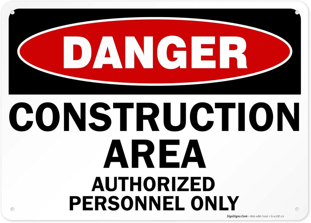 Danger Construction Area Sign, Authorized Personnel Only Sign, 10x14 Inches, 55 mil Thick HDPE (high Density polyethylene), Made in USA