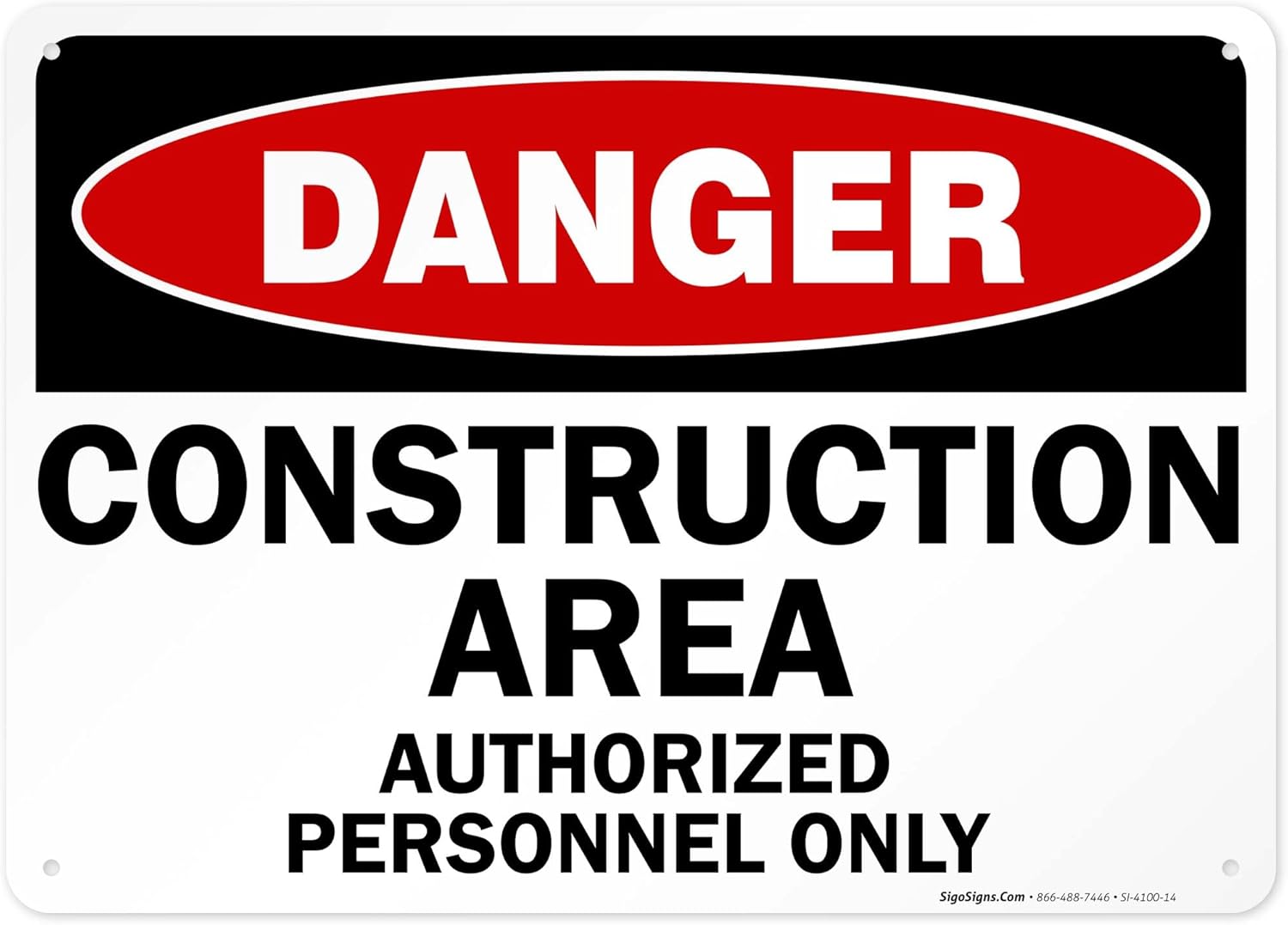 Danger Construction Area Sign, Authorized Personnel Only Sign, 10x14 Inches, 55 mil Thick HDPE (high Density polyethylene), Made in USA