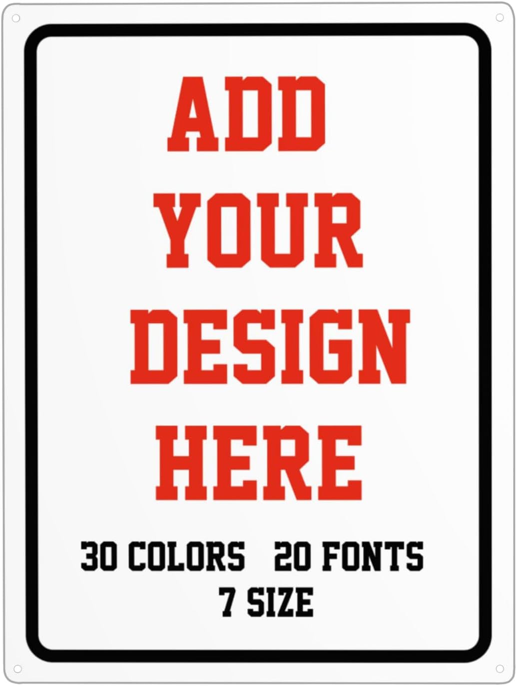 Custom Signs Outdoor Metal Sign - 6 x 8 Personalized for Business, Workplace, Office,Home, Delivery Signs, Road Garden Hazard Intersection Parking Decorative