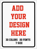 Custom Signs Outdoor Metal Sign - 12 x16 Personalized Signs for Business, Workplace, Office, Home, Delivery Signs, Road Signs, Garden Signs, Hazard Signs, Intersection Signs, Parking Signs, Decorative Signs