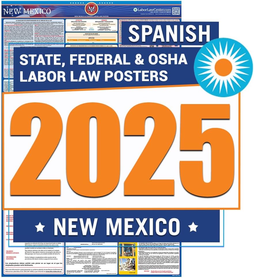 New Mexico Labor Law Poster 2025- State, Federal, OSHA Compliant - Workplace Required Posting for Employees - Spanish OSHA Poster - UV Laminated Waterproof - 26” x 39.5” - Spanish