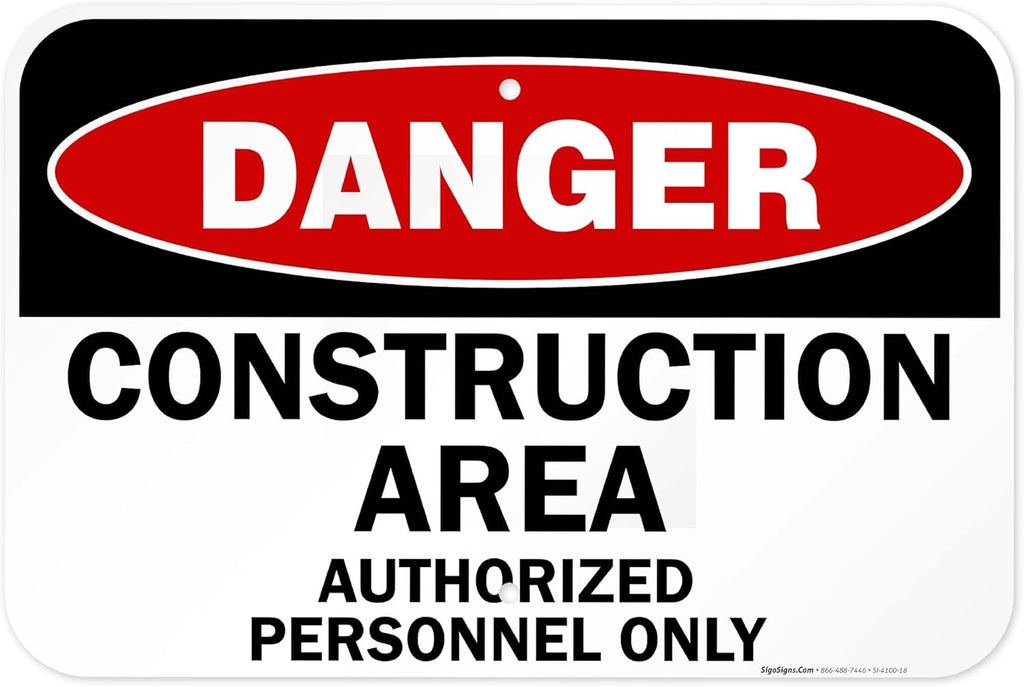 Danger Construction Area Sign, Authorized Personnel Only Sign, 12x18 Inches, 55 mil Thick HDPE (high Density polyethylene), Made in USA