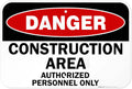 Danger Construction Area Sign, Authorized Personnel Only Sign, 12x18 Inches, 55 mil Thick HDPE (high Density polyethylene), Made in USA