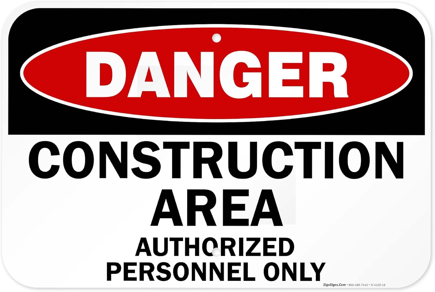 Danger Construction Area Sign, Authorized Personnel Only Sign, 12x18 Inches, 55 mil Thick HDPE (high Density polyethylene), Made in USA