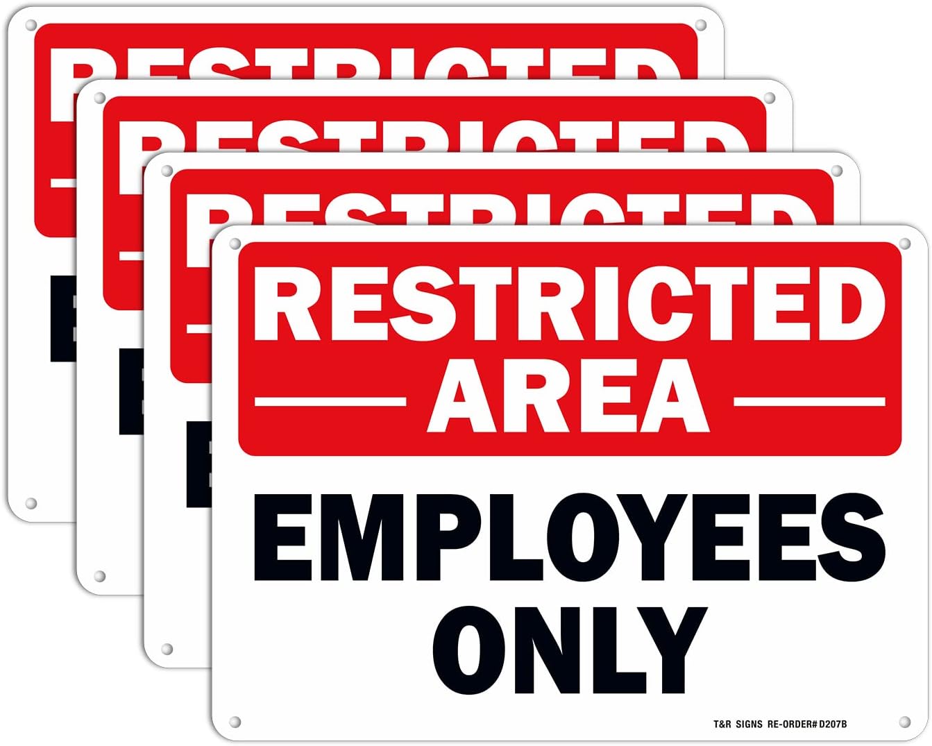 Restricted Area Sign Employees Only Sign - 4 Pack - 10 x 7 Inches Rust Free .040 Aluminum - UV Protected, Waterproof, Weatherproof and Fade Resistant - 4 Pre-drilled Holes