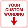 Custom Personalized, with Down Arrow Sign, 36x36 Inches, Rust Free .063 Aluminum, Fade Resistant, Made in USA,