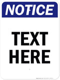 Custom Notice Sign, OSHA Sign, 18x24 Inches, Rust Free .063 Aluminum, Fade Resistant, Made in USA by My Sign Center