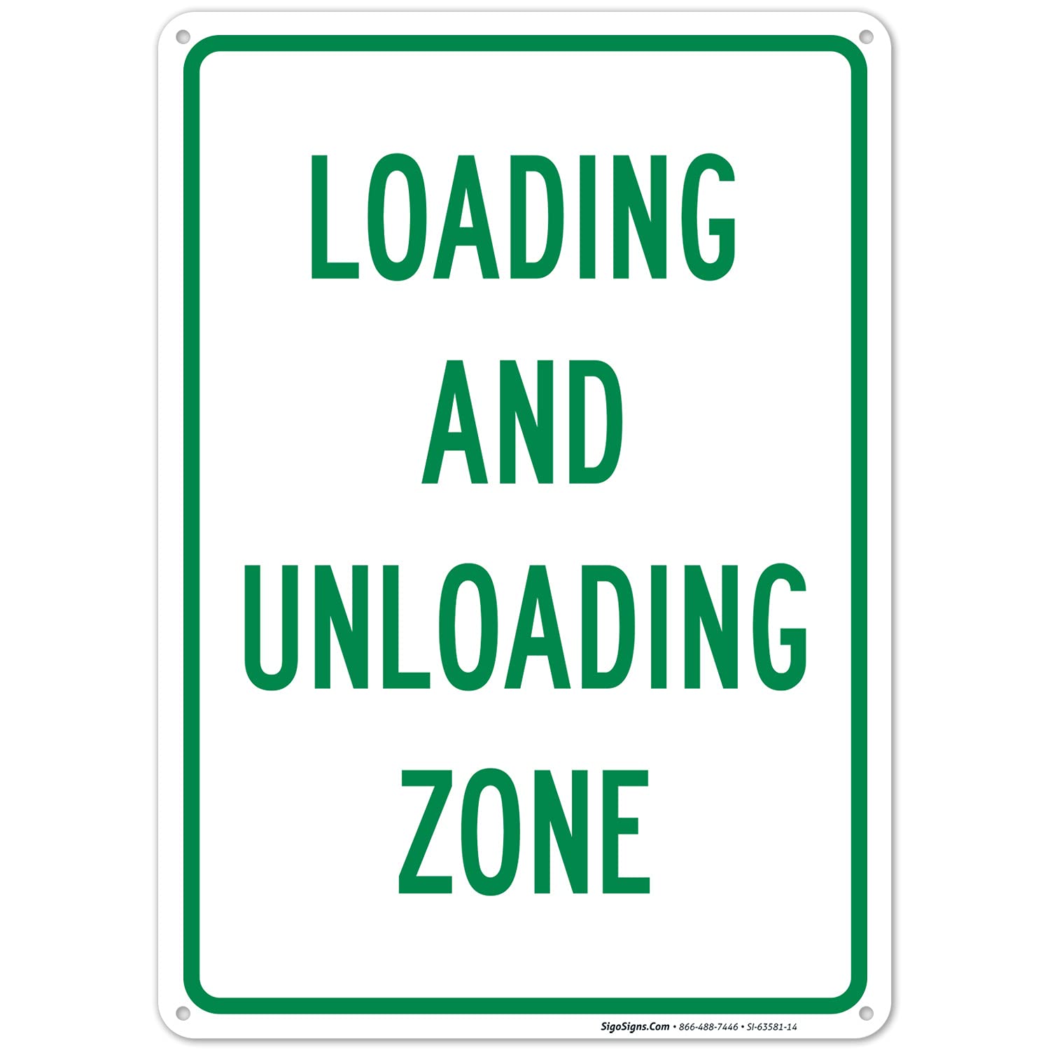 Loading and Unloading Zone Sign, 10x14 Inches, Rust Free .040 Aluminum, Fade Resistant, Made in USA