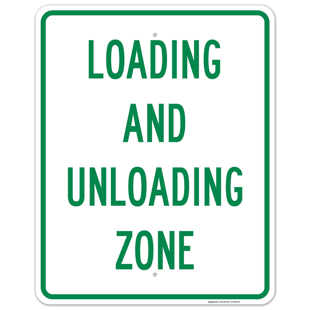 Loading and Unloading Zone Sign, 24x30 Inches, Rust Free .063 Aluminum, Fade Resistant, Made in USA