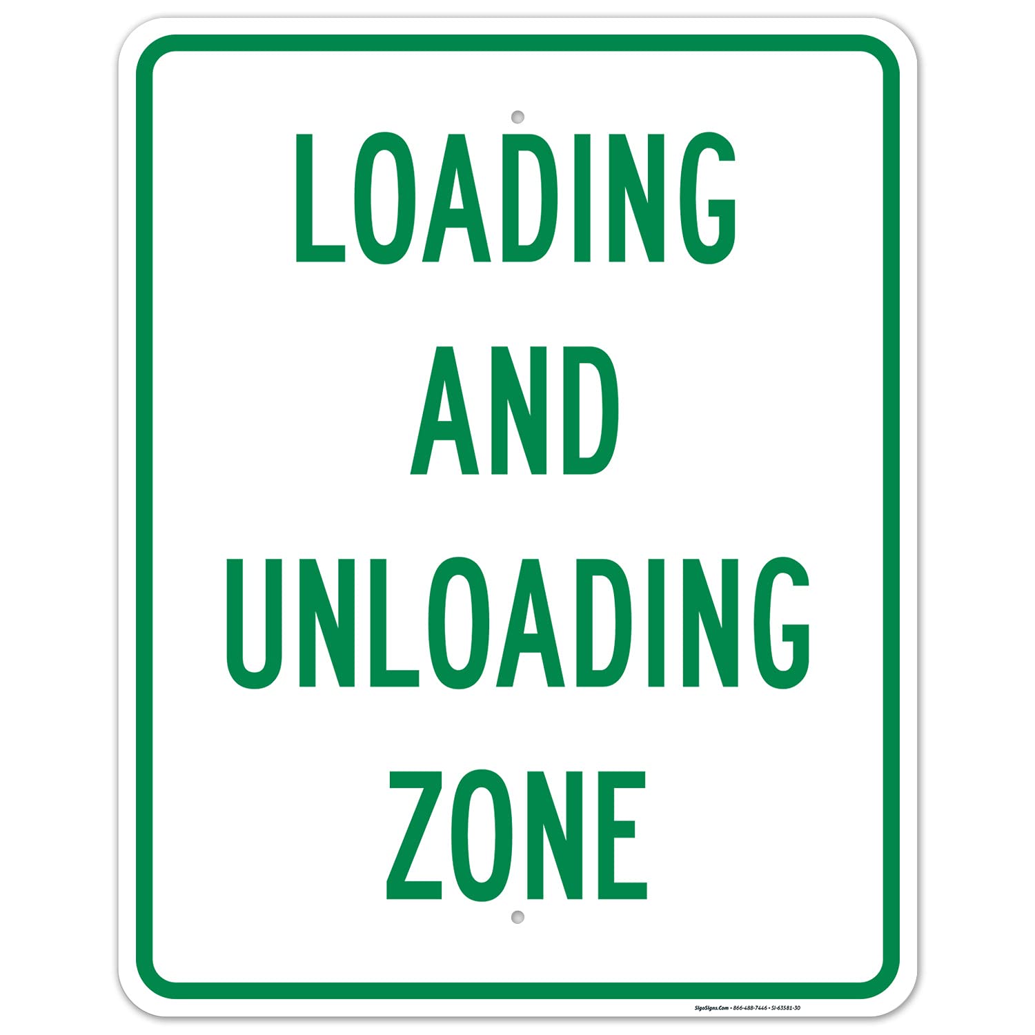 Loading and Unloading Zone Sign, 24x30 Inches, Rust Free .063 Aluminum, Fade Resistant, Made in USA