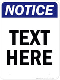Custom Notice Sign, OSHA Sign, 36x48 Inches, Rust Free DiBound, Fade Resistant, Made in USA by My Sign Center