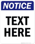 Custom Notice Sign, OSHA Sign, 24x30 Inches, Rust Free .063 Aluminum, Fade Resistant, Made in USA by My Sign Center