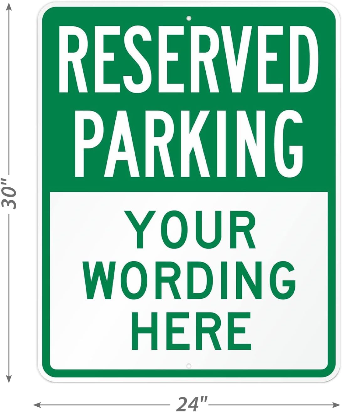 SmartSign 30 x 24 inch Custom “Reserved Parking” Metal Sign - Add Text, 80 mil Aluminum, 3M Laminated Engineer Grade Reflective Material, Green and White, Made in USA