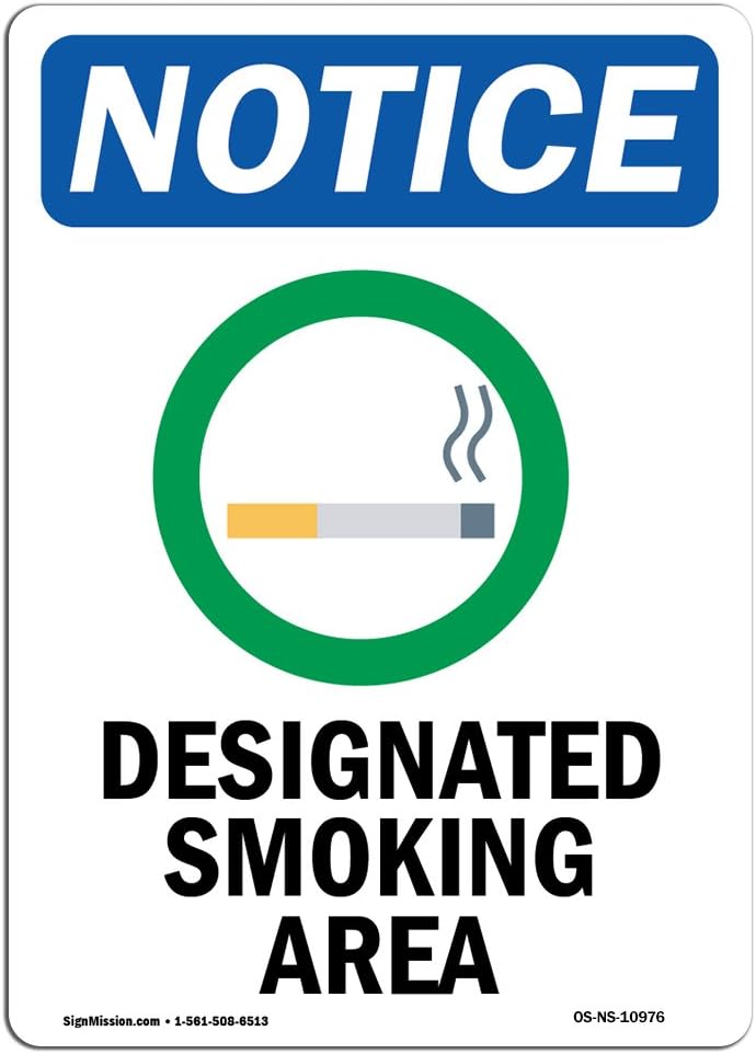 OSHA Notice Sign - Designated Smoking Area Sign with Symbol | Vinyl Label Decal | Protect Your Business, Construction Site | Made in The USA