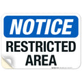 Notice Restricted Area Sign, 10x7 Inches, 4 Mil Vinyl Decal Stickers Weather Resistant, Made in USA