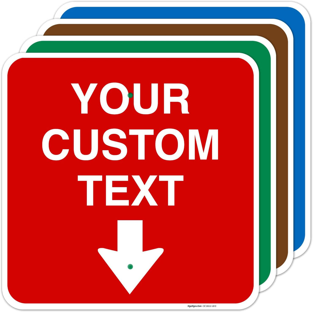 Custom Personalized, With Down Arrow Sign, 24x24 Inches, 3M EGP Reflective.080 Aluminum, Fade Resistant, Made in USA