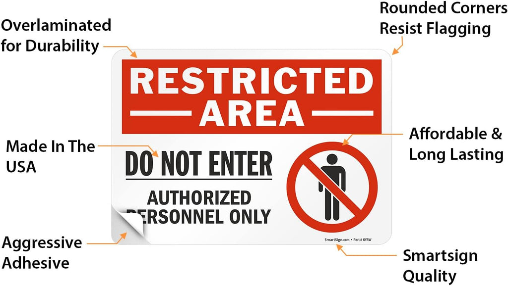 SmartSign 7 x 10 inch “Restricted Area - Do Not Enter, Authorized Personnel Only” Sticker Label with Symbol, 3 mil Laminated Adhesive Polyester, Red, White and Black, Made in USA