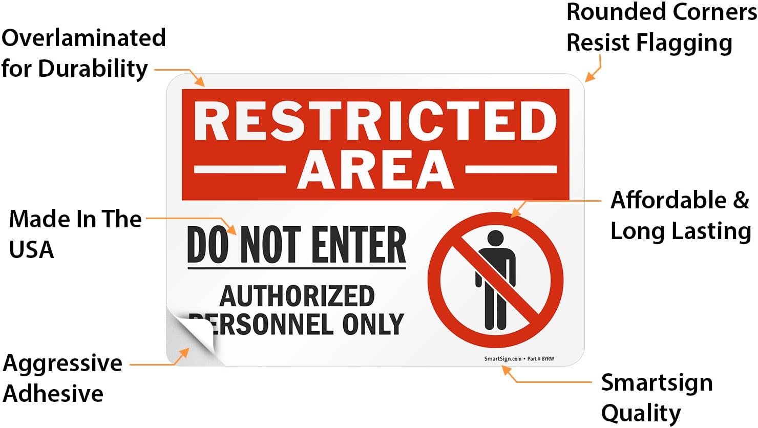 SmartSign 7 x 10 inch “Restricted Area - Do Not Enter, Authorized Personnel Only” Sticker Label with Symbol, 3 mil Laminated Adhesive Polyester, Red, White and Black, Made in USA