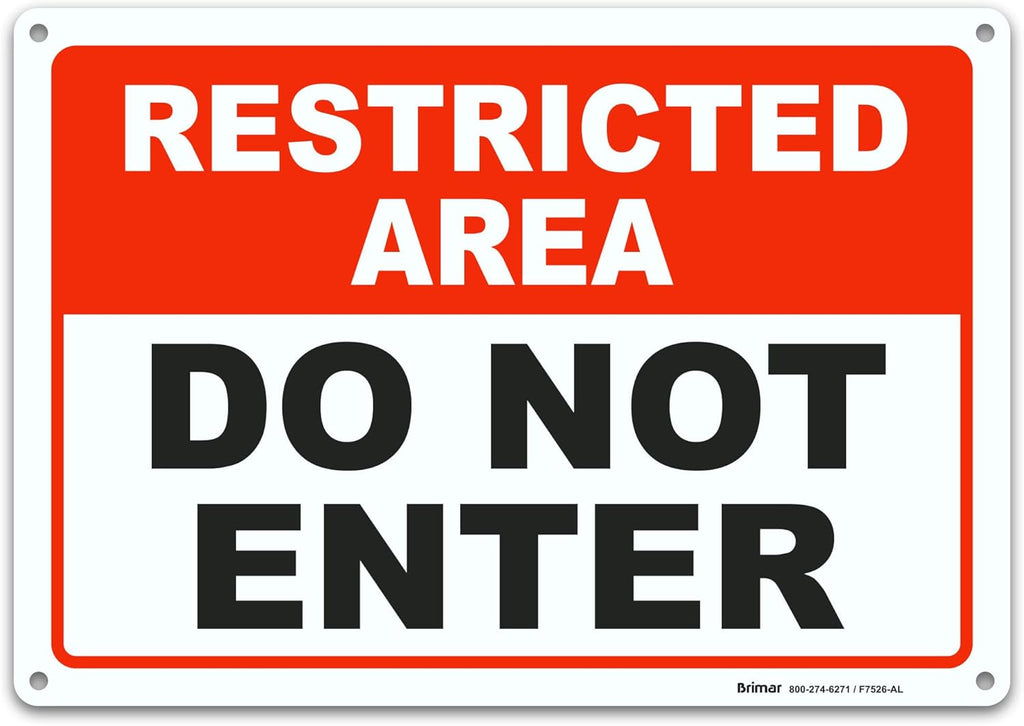 Brimar - 10 x 7" - Restricted Area Do Not Enter Sign - .040″ Rust-Free Aluminum - Clear Communication - Easy Installation