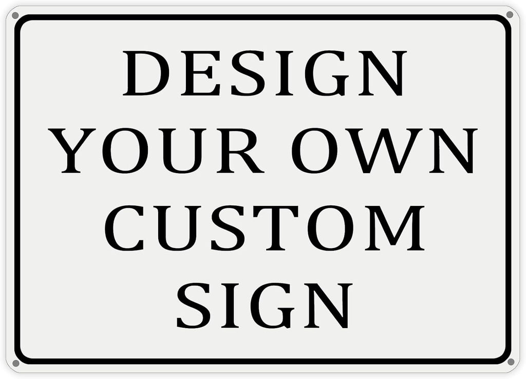 Custom Metal Signs for Outdoor, Personalized Business Signs, Rust-Free Aluminum, 10x7 Inches, Fade-Resistant, Ideal for Office, Home, or Workplace