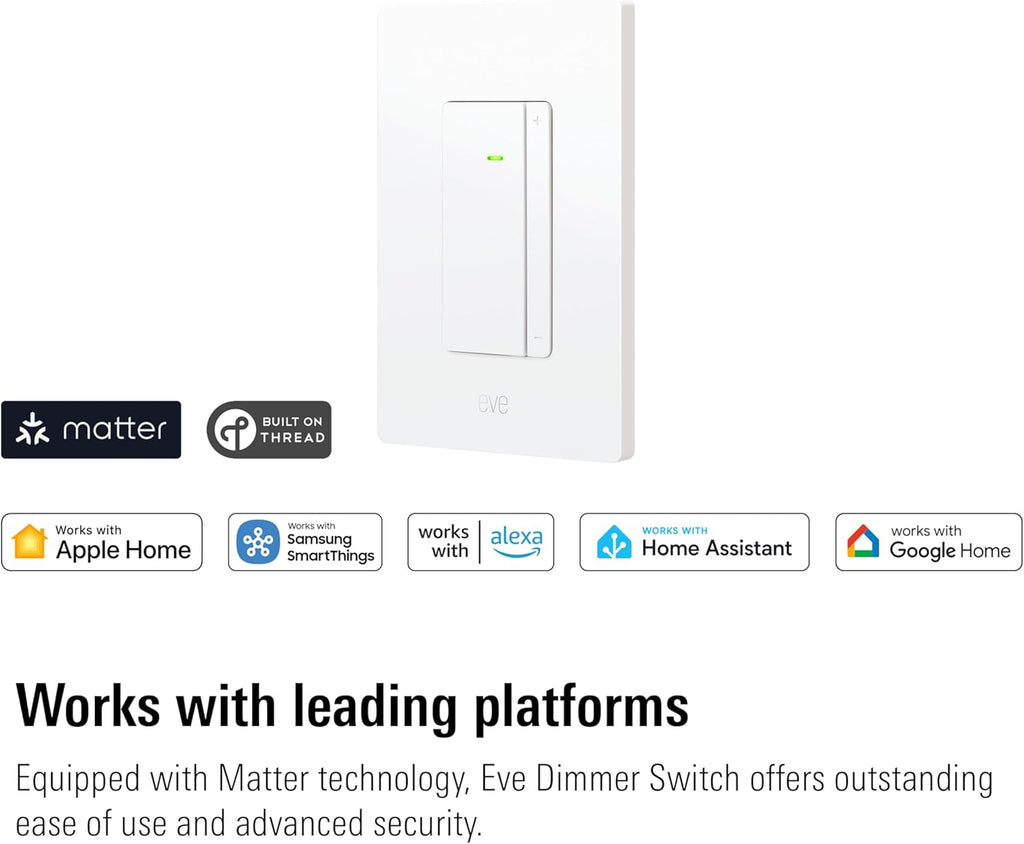 Eve Dimmer Switch (Matter) – Smart Dimmer Switch, for Alexa/Apple/Google/SmartThings/Home Assistant; for Single-Pole switches; Requires Thread Border Router and Neutral Wire; UL-Certified