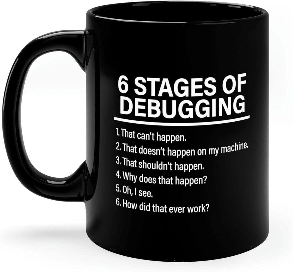 Panvola Personalized 6 Stages of Debugging Mug Customized Computer Programmer Gifts Coder IT Programming Student Teacher Funny Ceramic Coffee Cup 11 oz Black 11oz