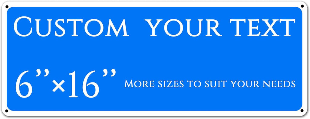 custom street sign,Custom Sign, Double-sided，Aluminum Weatherproof Metal Sign Multiple Sizes, Customize for outdoor, Business, Workplace, office, Home, Delivery Signs(6 * 16 Inch)