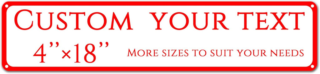 Custom Sign, Custom Indoor/Outdoor Decorative Sign，Aluminum Weatherproof Metal Sign Multiple Sizes,custom wedding sign，Reflective， Customize for Office, Business, Workplace, Home, Delivery Signs(4*18 Inch)