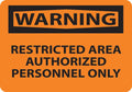 National Marker W10RB "Warning, Restricted Area Authorized Personnel Only" Sign, Rigid Plastic, 10" x 14"