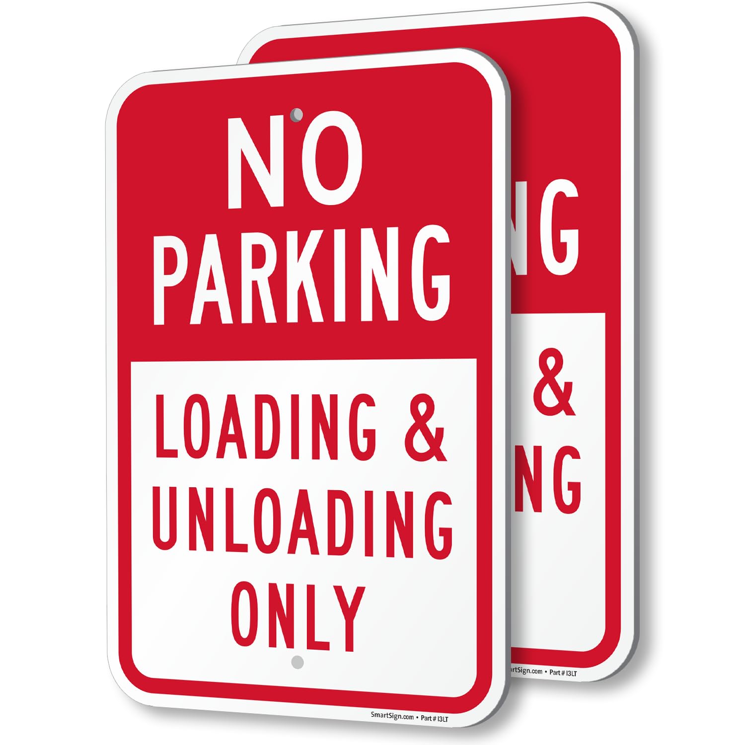 SmartSign (Pack of 2) 18 x 12 inch "No Parking - Loading And Unloading Only" Sign, 120 mil Thick Aluminum Composite (ACM), Engineer Grade Reflective Material, Red and White, Made in USA