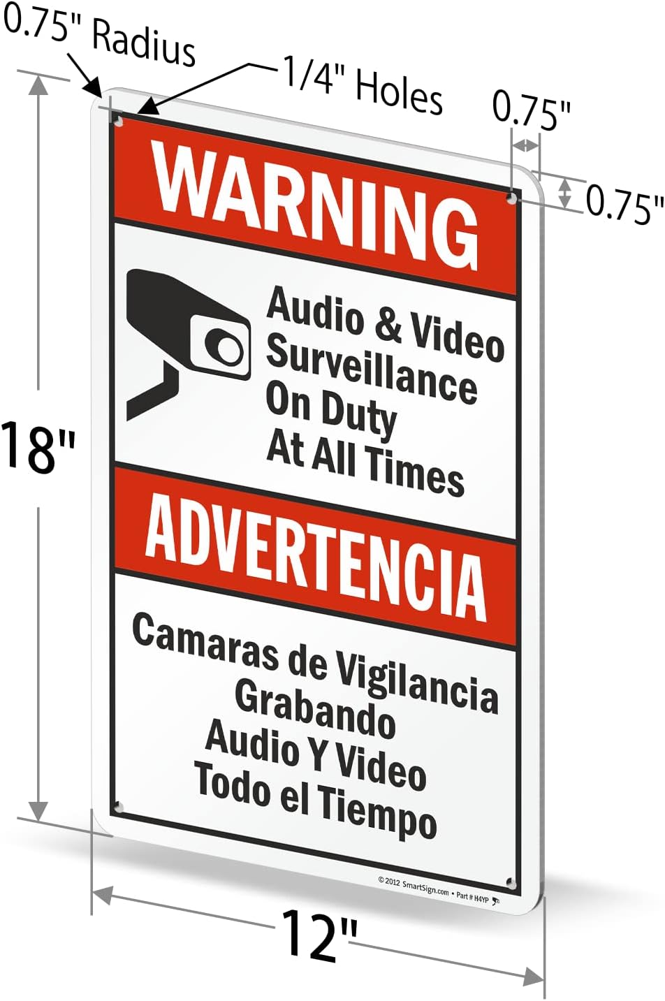 SmartSign 18 x 12 inch “Warning - Audio & Video Surveillance On Duty At All Times” Bilingual Sign, 63 mil Laminated Rustproof Aluminum, Red, Black and White, Made in USA