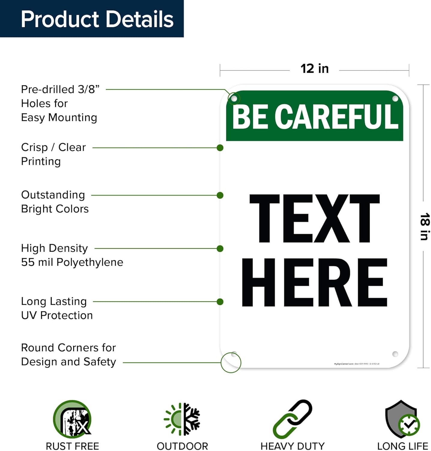 Custom Be Careful Sign, OSHA Sign, 12x18 Inches, 55 mil thick HDPE (high density polyethylene), Made in USA by My Sign Center