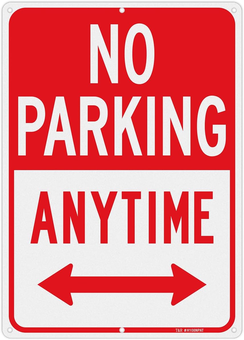 T&R No Parking Anytime Sign - 1 Pack - 14 x 10 Inches Rust Free .040 Aluminum Reflective - UV Protected, Waterproof, Weatherproof and Fade Resistant - 6 Pre-drilled Holes