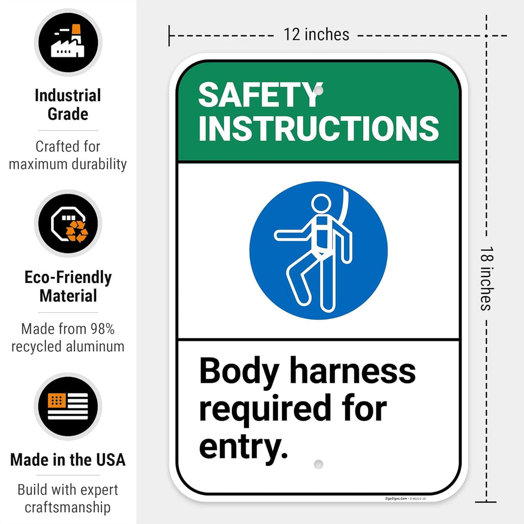 Safety Instructions Body Harness Required for Entry Sign, 12x18 Inches, Rust Free .063 Aluminum, Fade Resistant, Made in USA by Sigo Signs