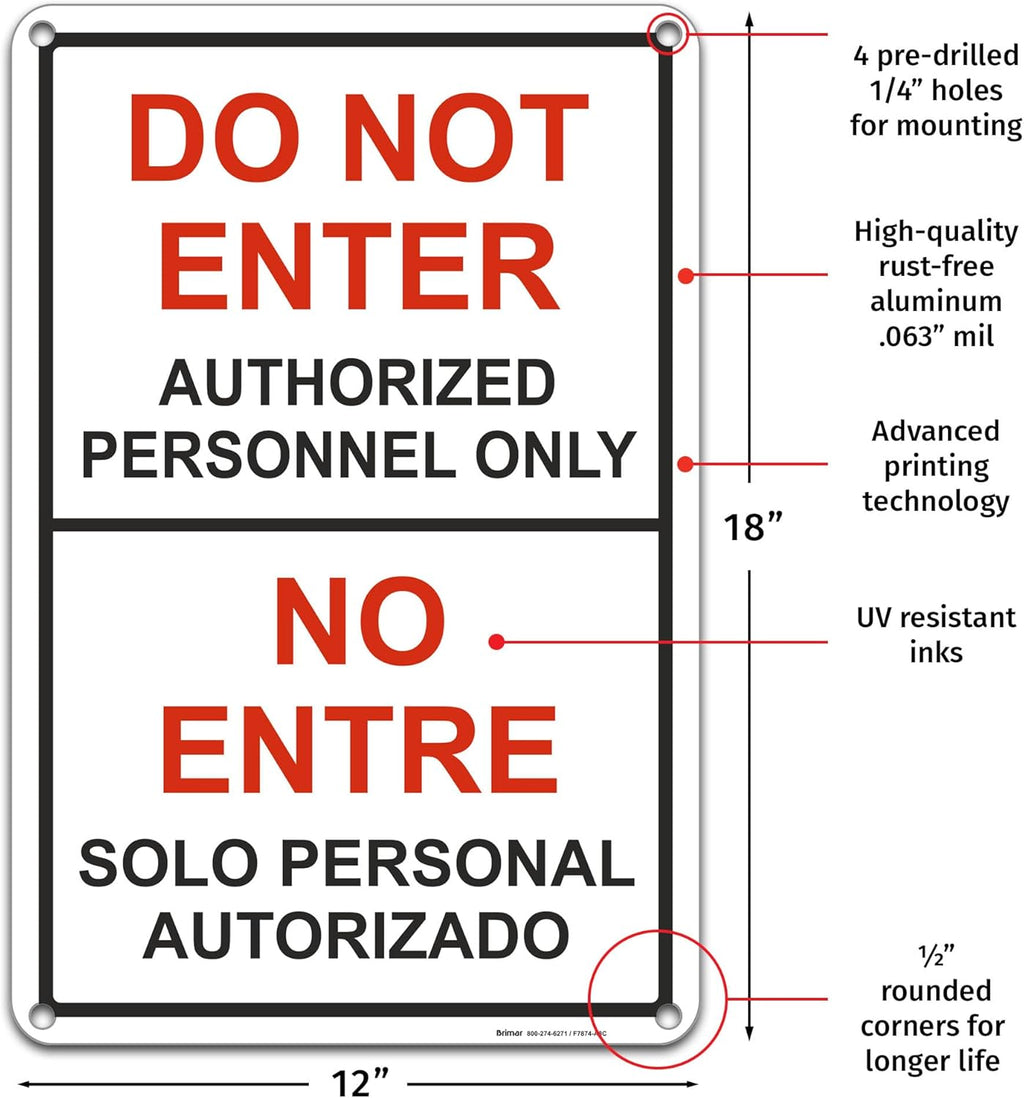 Brimar - 12" x 18" - Bilingual Do Not Enter Authorized Personnel Only Sign - .063″ White Rust-Free Aluminum - Enhanced Security - Easy Installation