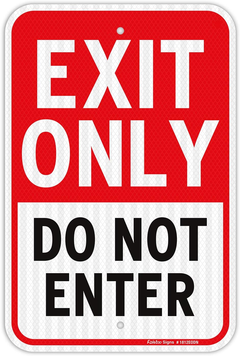 Faittoo Exit Only Do Not Enter Sign, 18 x 12 Inches Engineer Grade Reflective Aluminum Sign, UV Protected, Weather/Fade Resistant, Easy to Install and Read, Indoor/Outdoors Use