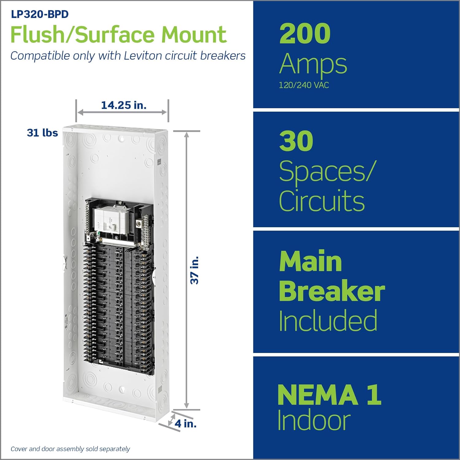 Leviton 30 Space, 30 Circuit Indoor Load Center with 200 Amp Main Circuit Breaker, LP320-BPD