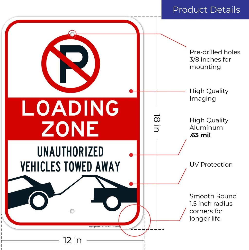 No Parking Symbol Sign, Loading Zone Sign, 12x18 Inches, Rust Free .063 Aluminum, Fade Resistant, Made in USA