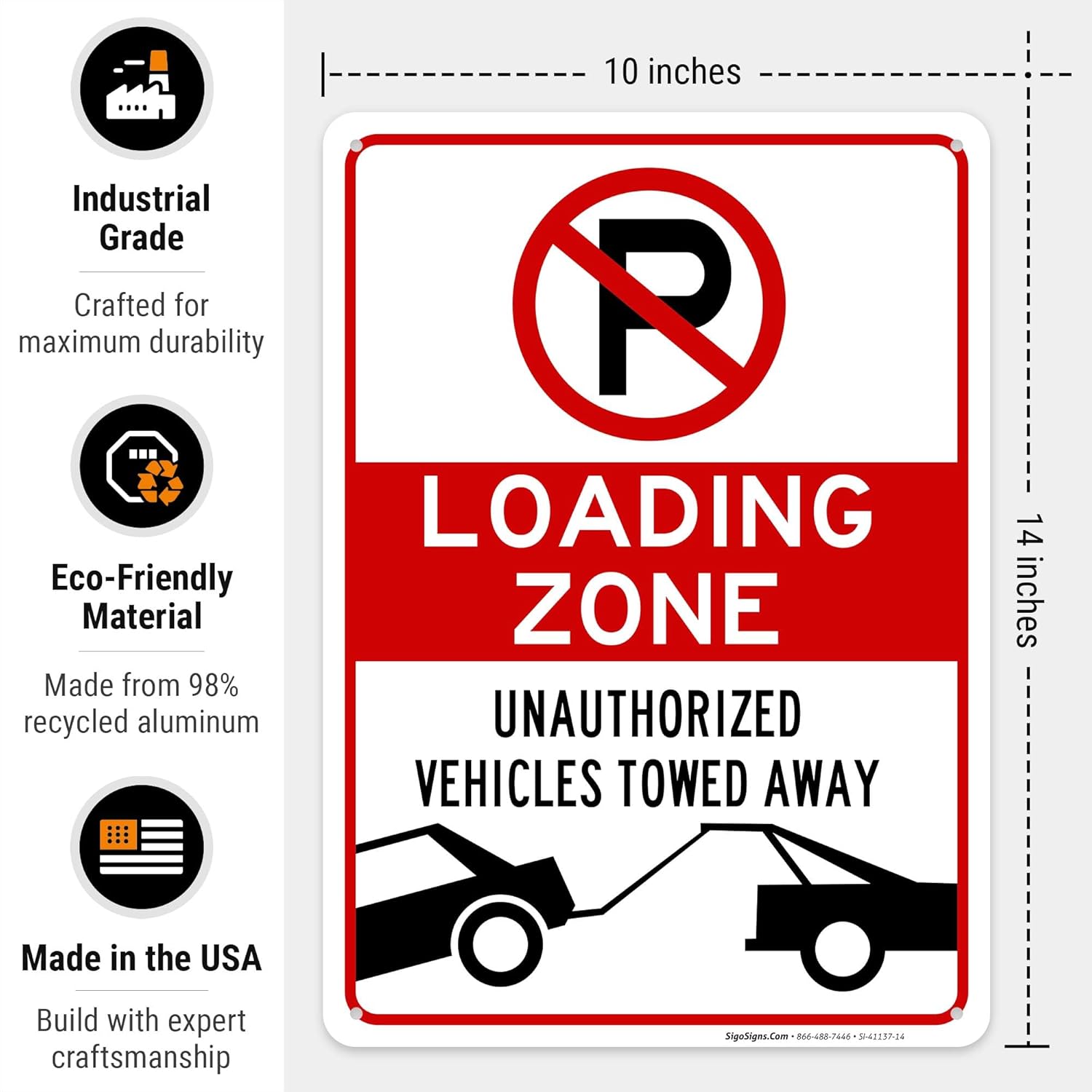 No Parking Symbol Sign, Loading Zone Sign, 10x14 Inches, Rust Free .040 Aluminum, Fade Resistant, Made in USA