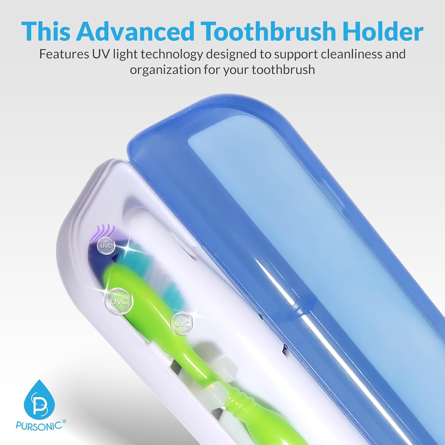 Pursonic Portable UV Toothbrush Sanitizer Case - Travel Toothbrush Sanitizer and Holder - For Electric and Manual Brush Heads with UV Light & Auto Shut Off Timer