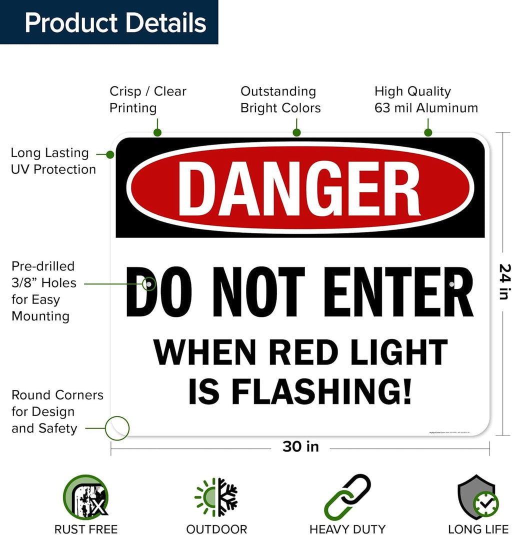 Danger Do Not Enter When Red Light is Flashing Sign, 24x30 Inches, Rust Free .063 Aluminum, Fade Resistant, Made in USA by My Sign Center