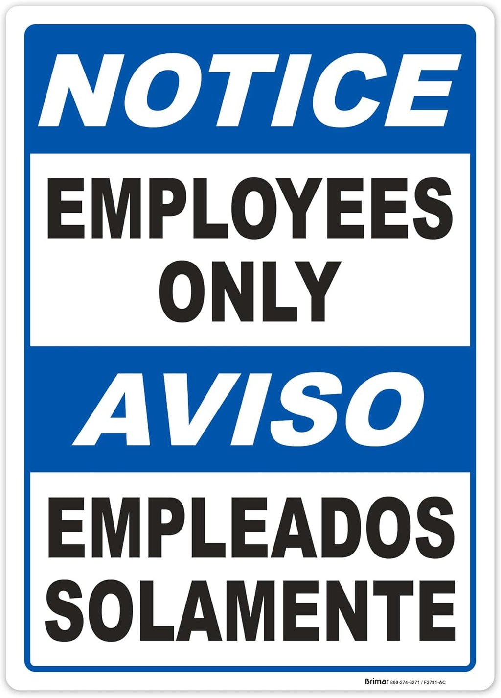 Brimar - 10" x 14" - Bilingual Notice Employees Only Sign - 3.5 Mil InfiniStick™ Vinyl Label - High Visibility - Easy Installation